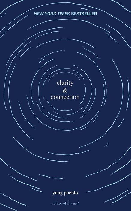 Clarity and Connection by Yung Pueblo