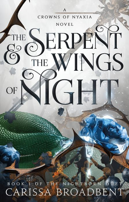 The Serpent and the Wings of the Night by Carissa Broadbent