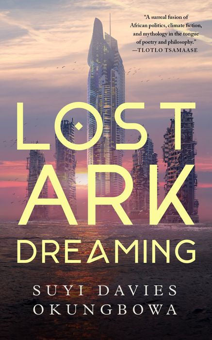 Lost Ark Dreaming By Sufi Davies Okungbowa