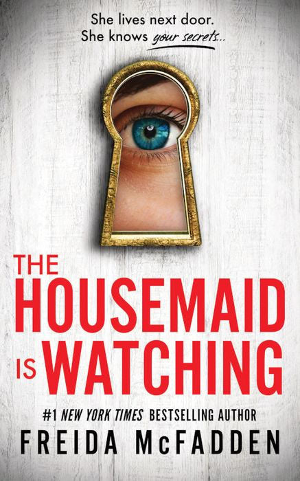 The Housemaid is Watching by Freida McFadden