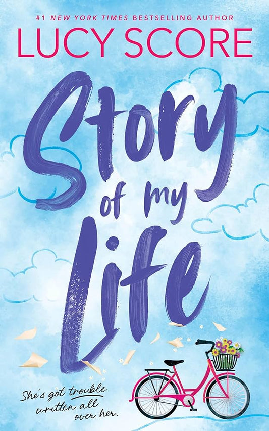 Story of My Life by Lucy Score Sprayed Edge