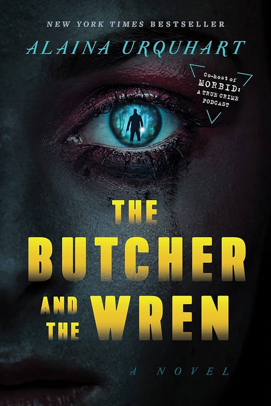 The Butcher and the Wren by Alaina Urquhart