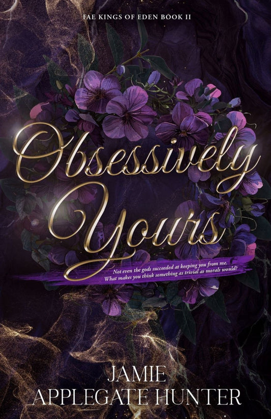 Obsessively Yours by Jamie Applegate Hunter