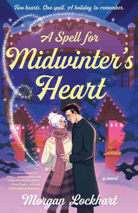A Spell for Midwinters Heart by Morgan Lockhart