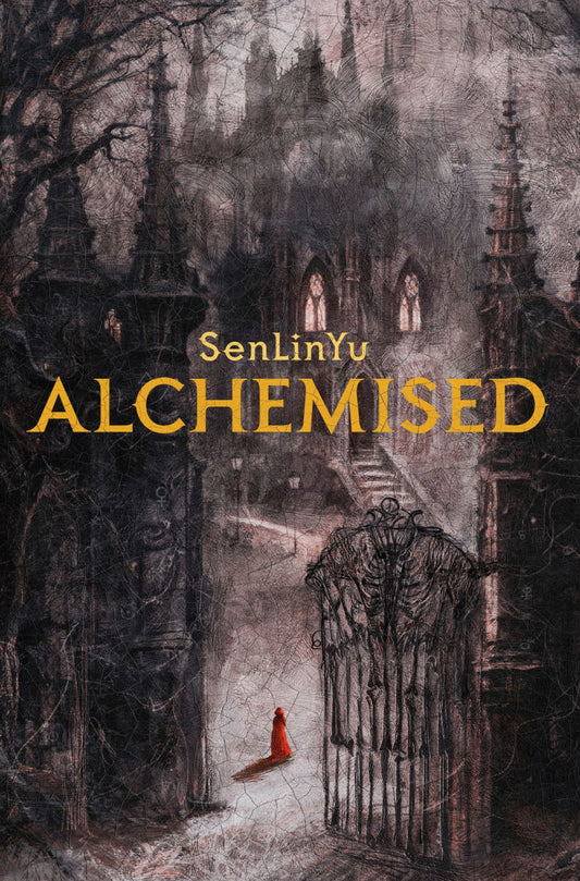 Alchemised
by SenLinYu