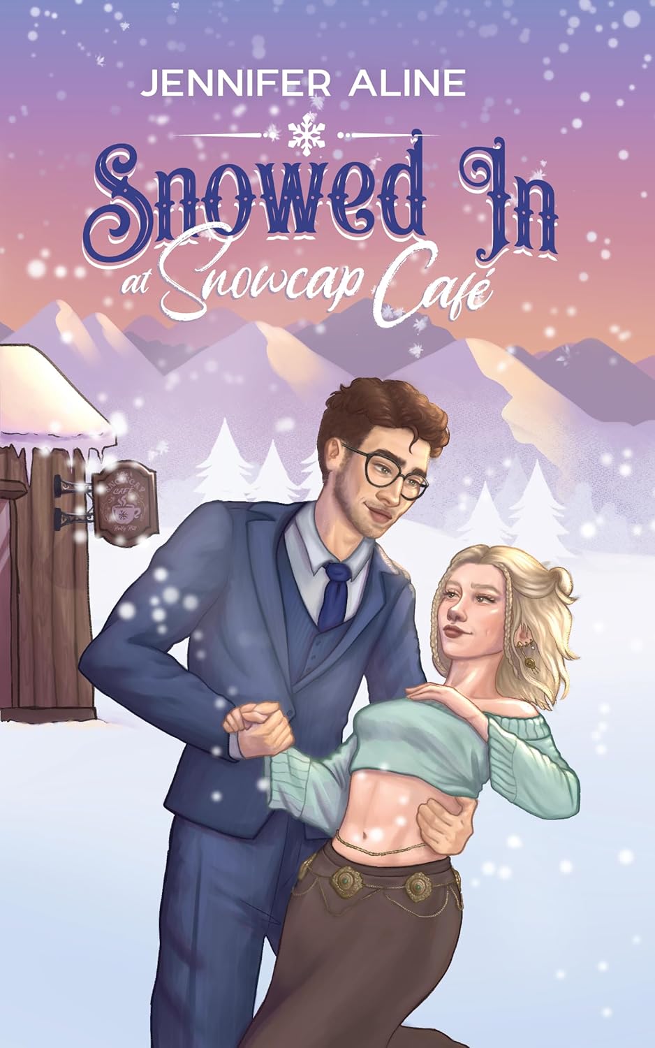 Snowed In at Snowcap Cafe by Jennifer Aline
