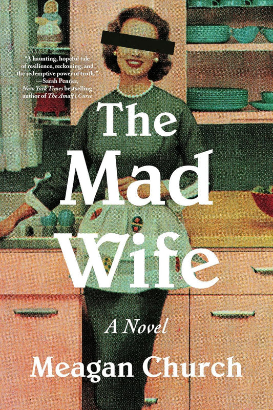 The Mad Wife by Meagan Church