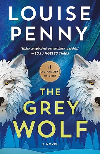 The Grey Wolf by Louise Penny Paperback