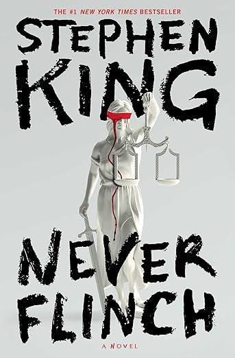 Never Flinch by Stephen King