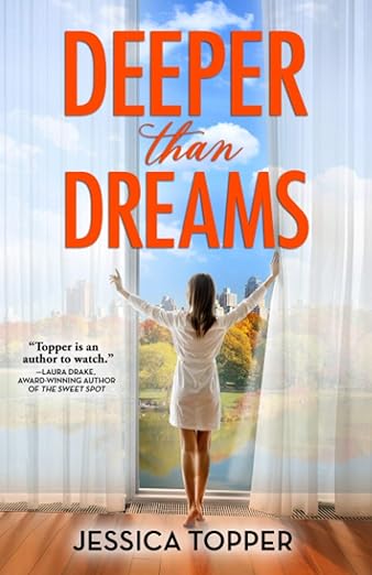 Deeper Than Dreams by Jessica Topper