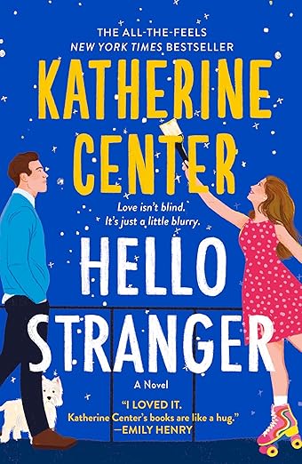 Hello Stranger by Katherine Center