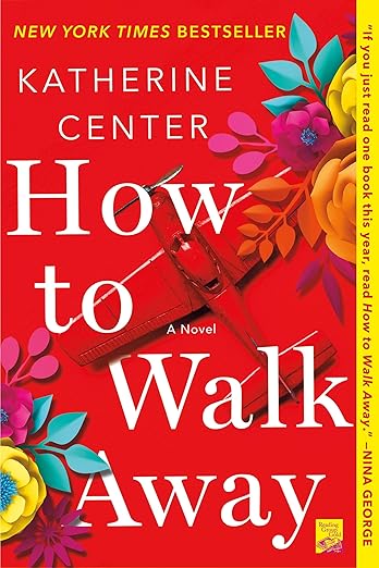 How To Walk Away by Katherine Center