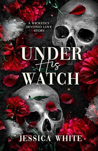 Under His Watch by Jessica White