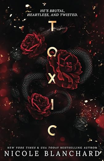 Toxic by Nicole Blanchard