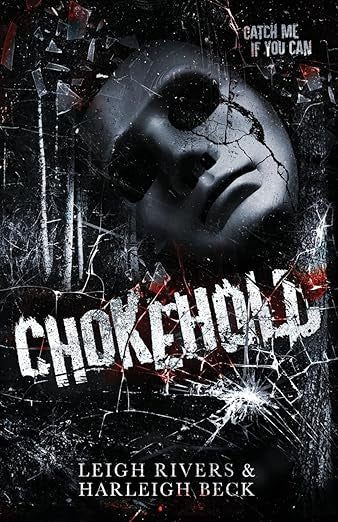 Chokehold by Leigh Rivers and Harleigh Beck