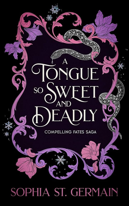 A Tongue so Sweet and Deadly by Sophia Germain