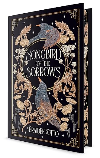 Songbird of the Sorrows by Braidee Otto