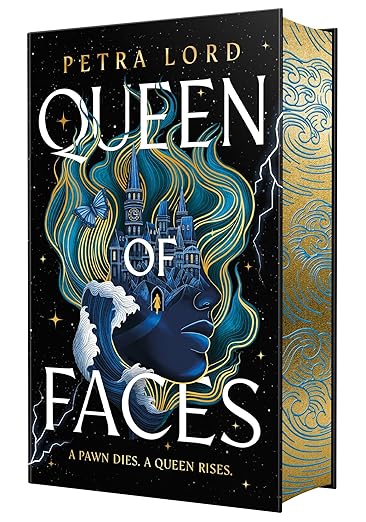 Queen of Faces by Petra Lord