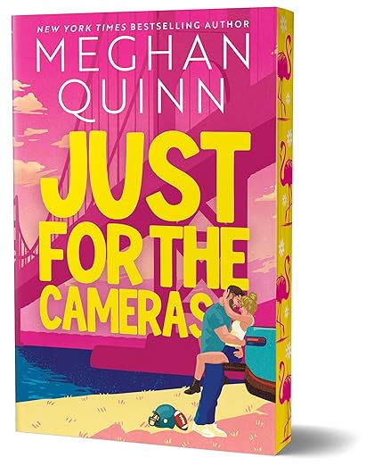 Just For The Cameras by Meghan Quinn Deluxe Edition