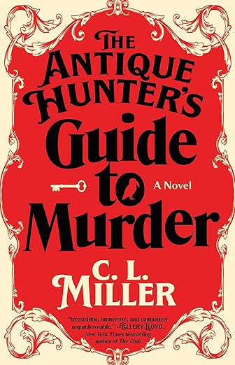 The Antique Hunter’s Guide to Murder by C. L. Miller