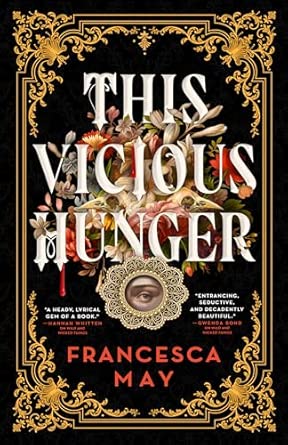 This Vicious Hunger by Francesca May Paperback