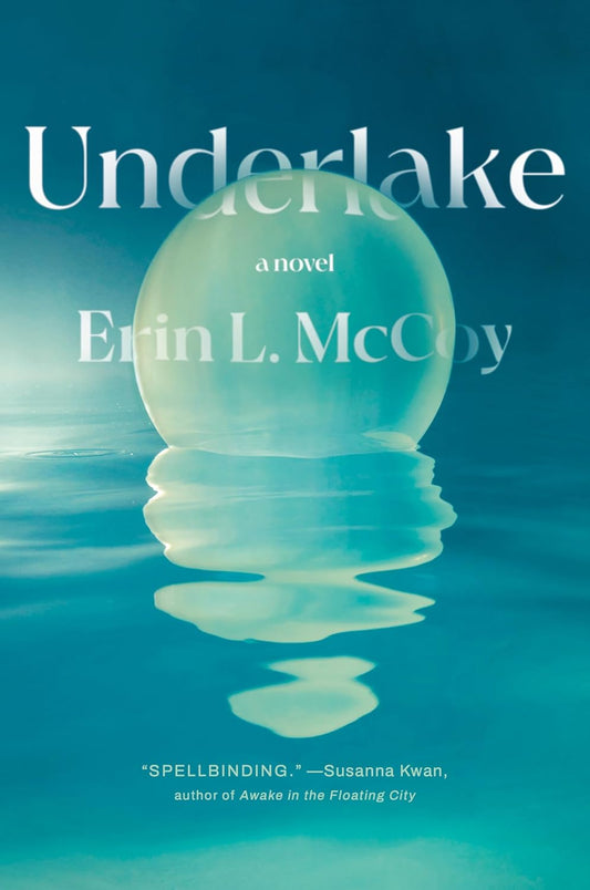 Underlake by Erin McCoy