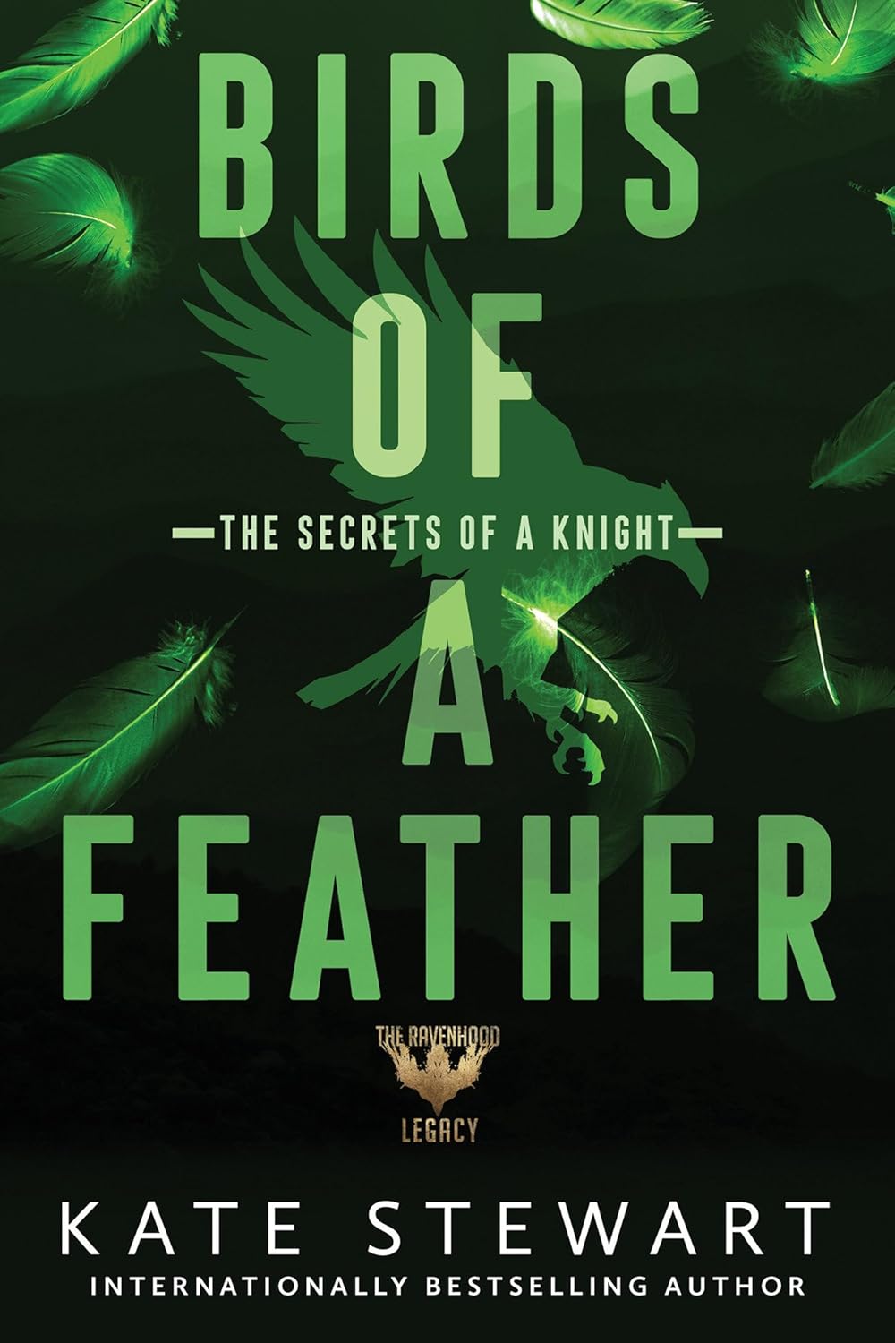 Birds of a Feather: The Secrets of a Knight (Ravenhood Legacy) by Kate Stewart