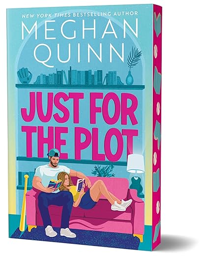 Just For The Plot (Bay Area Players 2) Deluxe Edition July 28th 2026 by Meghan Quinn