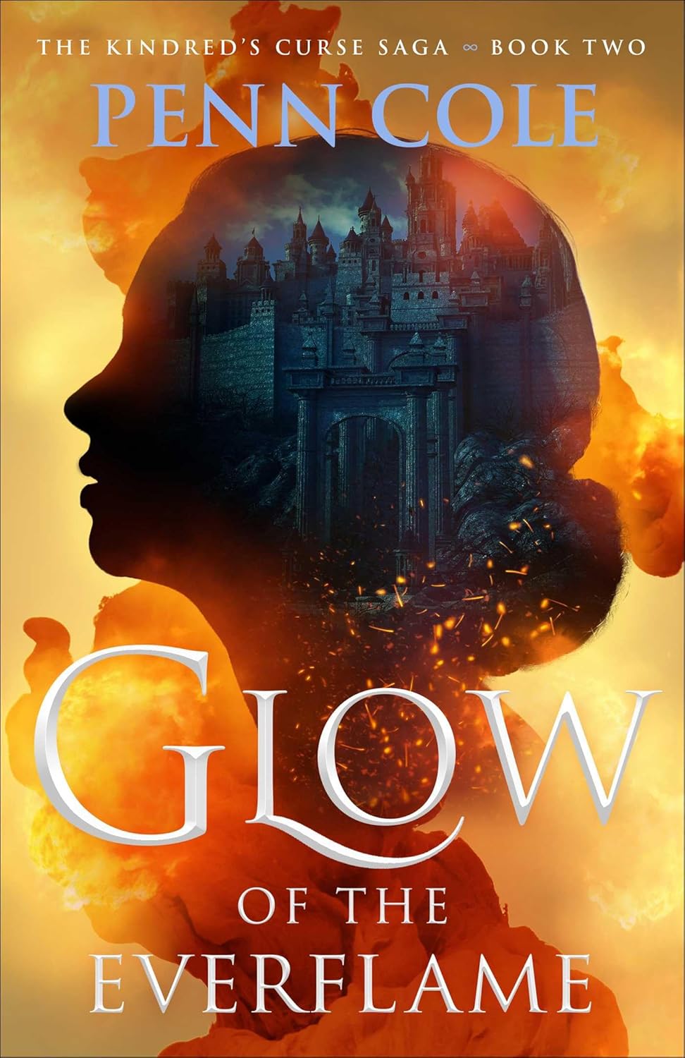 Glow of the Everflame (#2 The Kindred’s Curse Saga) by Penn Cole