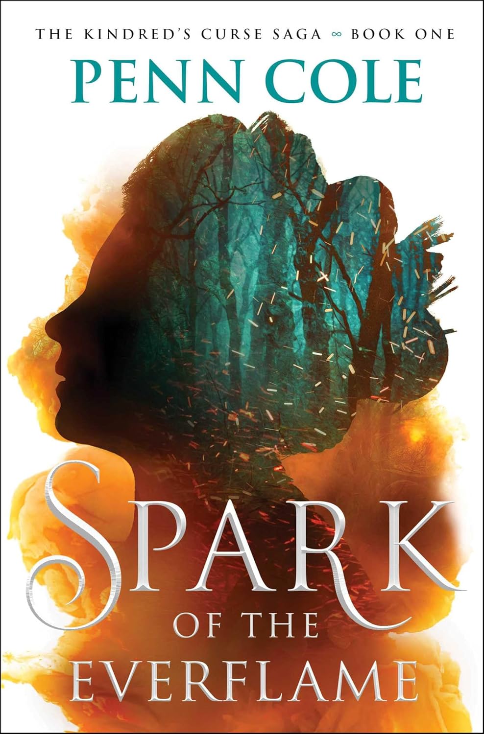 Spark of the Everflame: A Novel (#1 The Kindred’s Curse Saga) by Penn Cole