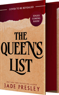 The Queen’s List (The Never List #3) April 13th 2027 by Jade Presley