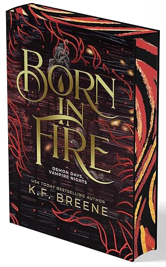 Born in Fire (Demon Days, Vampire Nights #1) August 4th 2026 by K. F. Breene
