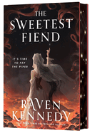 The Sweetest Fiend (Deluxe Limited Edition) (Played by the Piper #1) September 22nd 2026 by Raven Kennedy