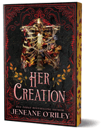 Her Creation (Deluxe Edition) (Dark Manor Chronicles #2) August 25th 2026 by Jeneane O’Riley