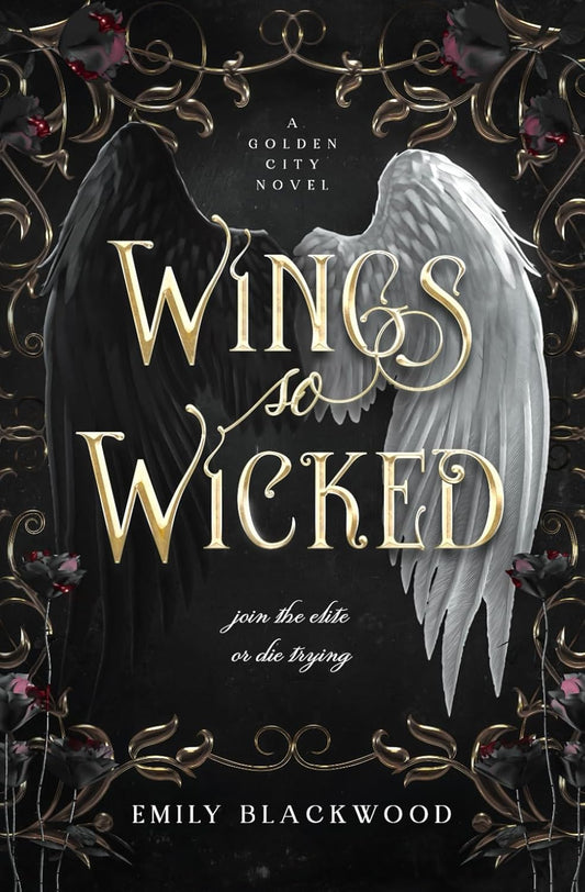 Wings So Wicked: Golden City book 1 by Emily Blackwood