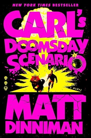 Carl’s Doomsday Scenario by Matt Dinniman (Dungeon Crawler Carl Series #2)