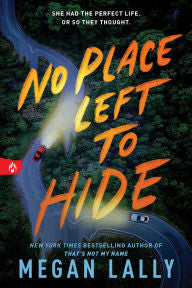 No Place Left to Hide by Megan Lally