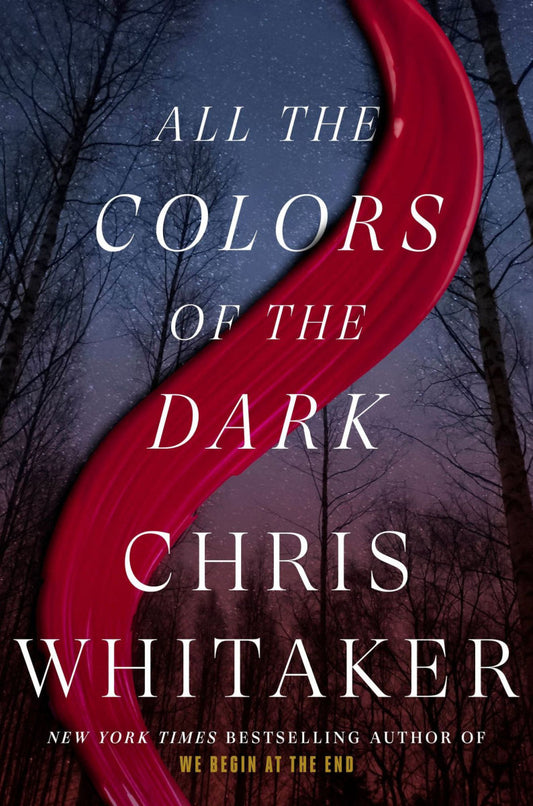 All The Colors of the Dark by Chris Whitaker