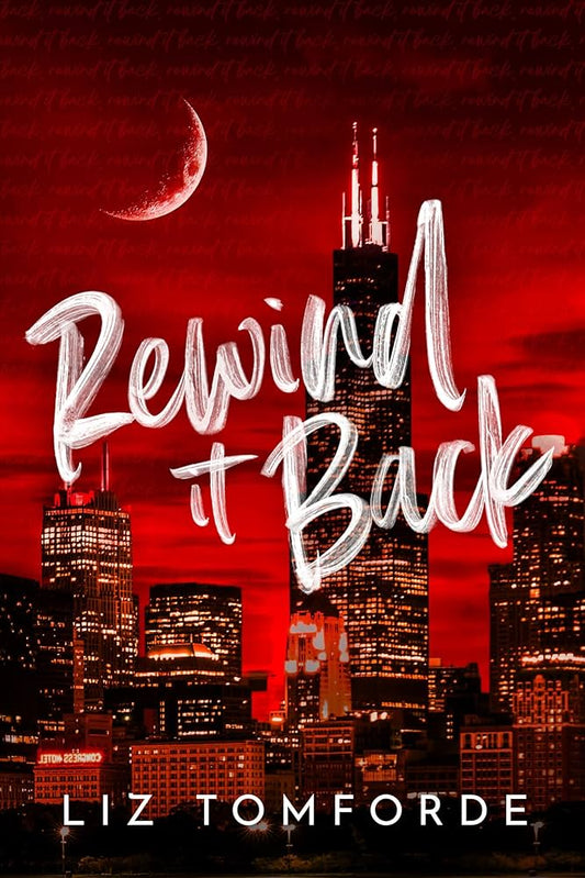 Rewind it Back by Liz Tomforde