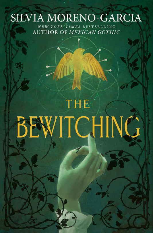 The Bewitching by Silvia Moren-Garcia