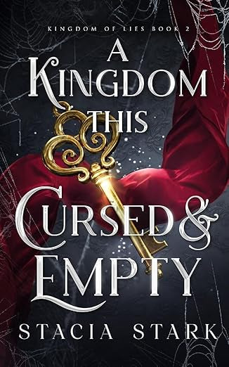 A Kingdom This Cursed and Empty by Stacia Stark Paperback