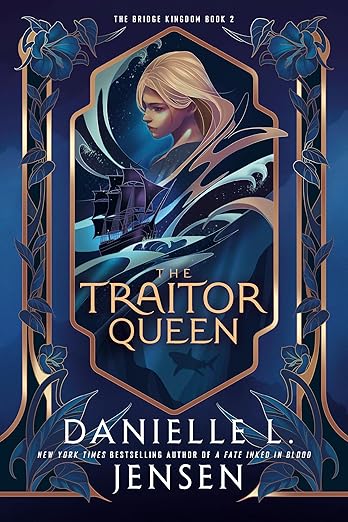 The Traitor Queen by Danielle L. Jensen
