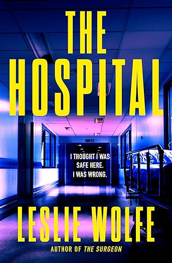 The Hospital by Leslie Wolfe