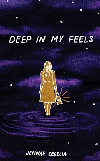 Deep In My Feels by Jennae Cecelia