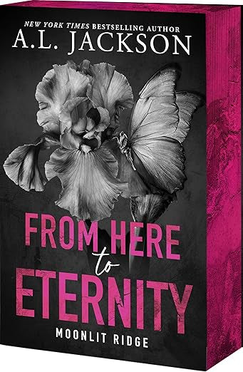 From Here to Eternity by A. L. Jackson