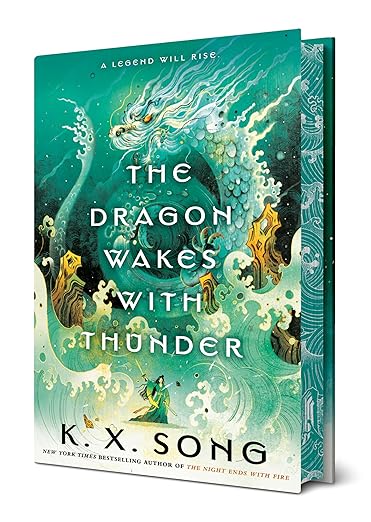 The Dragon Wakes With Thunder by K. X. Song