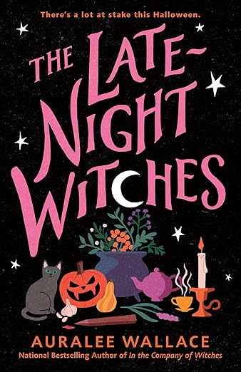 The Late Night Witches by Auralee Wallace