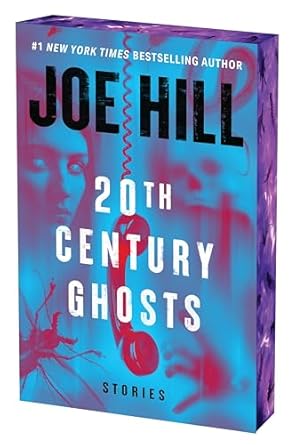 20th Century Ghosts by Joe Hill Anniversary Edition
