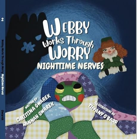 Webby Works Through Worry Nighttime Nerves by Christina Gwarek