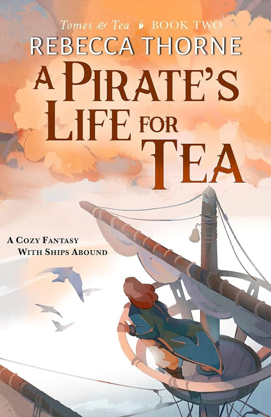 A Pirates Life for Tea by Rebecca Thorne book #2